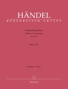 Concerto grosso in D major Op.3/6 (HWV 317) (Full Score)