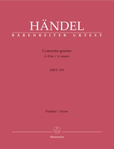 Concerto grosso in G major Op.6/1 (HWV 319) (Full Score)