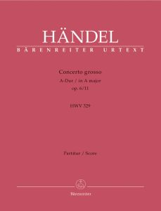 Concerto grosso in A major Op.6/11 (HWV 329) (Full Score)