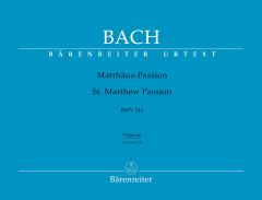 St Matthew Passion (BWV 244) (Chorus I & II: Organ)