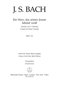 Cantata No.134 Ein Herz, dass seinen Jesum lebend weiss (BWV 134) (Choral Score)
