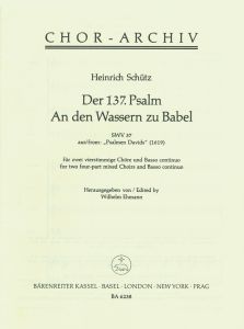 Psalm 137: An Den Wassern Zu Babel (SWV 37)