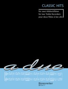 Classic Hits for two Treble Recoders (Playing Score)