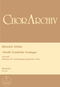 Zwölf Geistliche Gesänge SWV 420-431