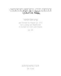 Veränderung: Transformation of Beethoven's Piano Sonata Op.27/2 to a Sonata for Horn & Piano Op.95