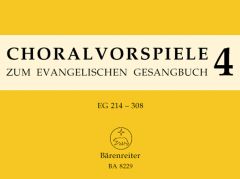 Chorale Preludes for the Luthern Hymnal, Volume 4