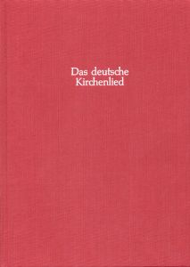 Das Deutsche Kirchenlied. Vol III/1/1: Die Melodien bis 1570. Melodien aus Autorendrucken und Lieder