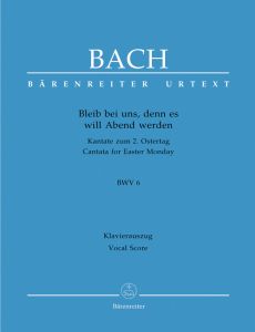 Cantata No.6: Bleib bei uns, denn es will Abend (BWV 6) (Vocal Score)
