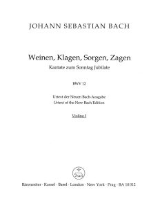 Cantata No.12: Weinen, Klagen, Sorgen, Zagen (BWV 12) (Violin I)