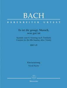 Cantata No.45: Es ist dir gesagt, Mensch, was gut ist (BWV 45) (Vocal Score)