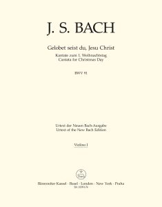 Cantata No.91 Gelobet seist du, Jesu Christ (BWV 91) (Violin I)