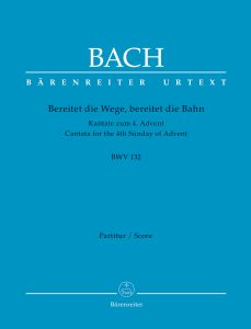 Cantata No.132 Bereitet die Wege, bereitet die Bahn (BWV 132) (Full Score, paperback)