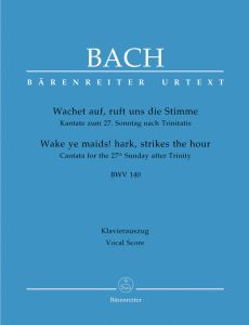 Cantata No.140 Wachet auf, ruft uns die Stimme (BWV 140) (Vocal Score)