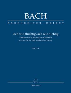 Cantata No. 26: Ach Wie Fluechtig, Ach Wie Nichtig (BWV26) Score