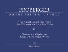 New Edition of the Complete Works III.1: Keyboard and Organ Works