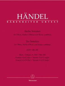 Six Sonatas for Oboe, Violin (Oboe) & Basso contunuo (HWV 380-385) Volume 3