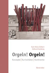 Orgeln! Orgeln! (Organs! Organs!)