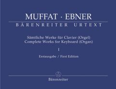 Complete Works for Keyboard (Organ) Volume I