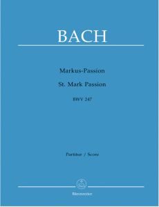 St Mark Passion (BWV 247) (Full Score, paperback)