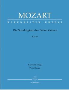 Die Schuldigkeit des Ersten Gebots (K.35) (Vocal Score)