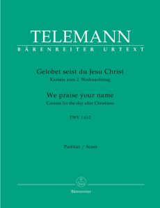 Gelobet seist du, Jesu Christ - We Praise Your Name (TVWV 1:612) (Full Score)