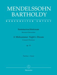 A Midsummer Night's Dream Op.21 - Concert Overture (Full Score)