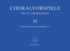 Chorale Preludes of the 19th Century Volume 3