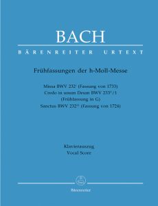Mass B minor. Early versions BWV 232 (Vocal Score)