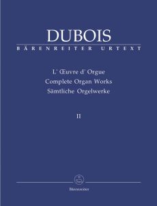 Complete Organ Works Volume II: Douze Pièces pour Orgue ou Piano-Pédalier (1886)