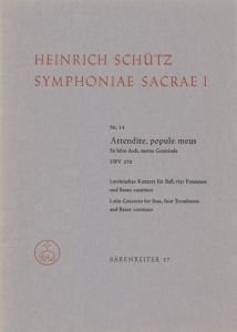 Symphoniae Sacrae I, No. 14: Attendite, popule meus (SWV 270)