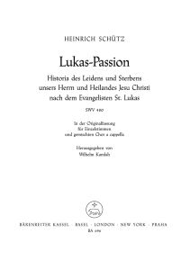 Saint Luke Passion (SWV 480) (Score)
