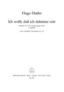 Sacred Choral Music Op.12, No. 5: Ich wollt, dass ich daheime waer