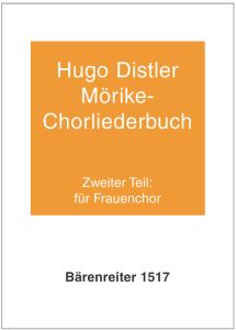 Moerike Choral Song Book Op.19: Part 2, 12 Settings
