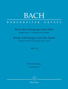 Cantata No.39: Brich dem Hungrigen dein Brot (Break with hungry men thy bread) (BWV 39) Vocal Score