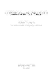 Visible thoughts for Tenor Saxophone, Percussion and Piano (Playing Score)