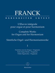 Complete Works for Organ & for Harmonium Volume I