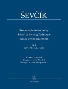 School of Bowing Technique Op.2 Vol.3: Exercises for the Wrist II