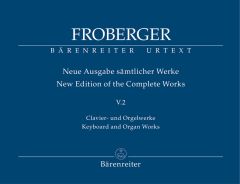 New Edition of the Complete Works V.2: Keyboard and Organ Works