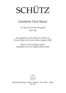 Also hat Gott die Welt geliebt SWV 380 No.12 from Geistliche Chor-Music