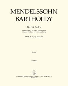 Psalm 98 (Singet dem Herrn / Sing to the Lord) Op.post.91 (Organ)