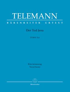 Der Tod Jesu (TVWV 5:6) (Vocal Score)