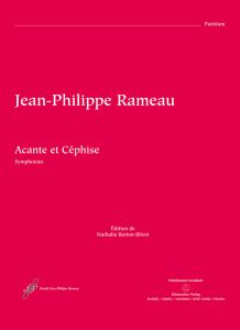 Acante et Cephise ou La sympathie. Symphonies. (Full Score)