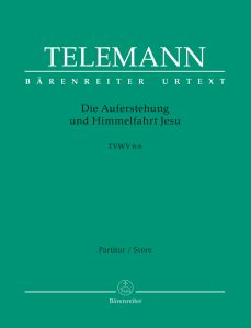 Die Auferstehung und Himmelfahrt Jesu (TVWV 6: 6) (Full Score, paperback)