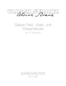 Sieben Feld-, Wald- und Wiesenstücke for 12 Strings (Study Score)