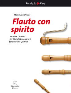 Flauto con spirito - Modern Grooves for Recorder Quartet (Playing Score)