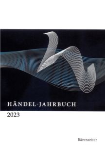 Handel Jarhbuch (Handel Yearbook) Volume 63 (2023)